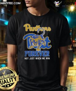 Alt Text: Awesome Pittsburgh Panthers mascot graphic on a Forever Not Just When We Win football T-shirt design.