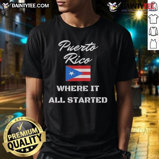 Awesome Puerto Rico Where It All Started Flag T-Shirt featuring vibrant Puerto Rican flag design on a casual tee.