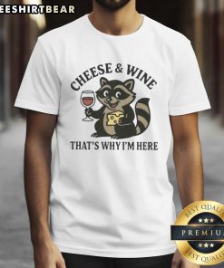 Awesome Raccoon Cheese and Wine T-Shirt featuring a playful raccoon graphic, perfect for animal lovers and wine enthusiasts.