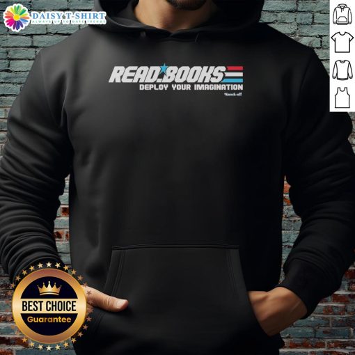 Awesome Read Books Deploy Your Imagination Hoodie featuring a cozy design perfect for book lovers and imaginative minds.