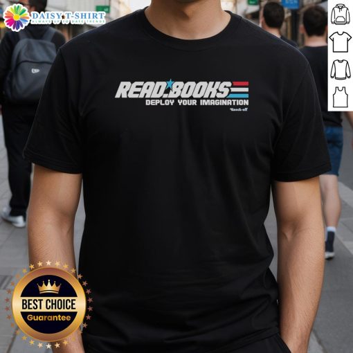 Alt Text: Awesome Read Books Deploy Your Imagination T-Shirt featuring a creative book graphic and inspiring text design.