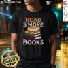 Alt Text: Awesome Read S'More Books T-Shirt featuring a fun design for book lovers and reading enthusiasts.