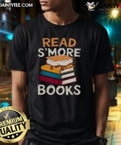 Alt Text: Awesome Read S'More Books T-Shirt featuring a fun design for book lovers and reading enthusiasts.