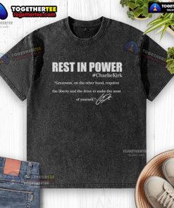 Signature washed t-shirt featuring 'Awesome Rest In Power Charlie Kirk' design, perfect for fans of unique apparel.