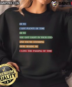 Colorful retro sweatshirt featuring awesome song lyrics about time passing, perfect for music lovers and vintage style fans.