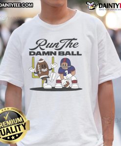 Alt Text: Awesome Run The Damn Ball T-Shirt featuring bold lettering on a stylish design, perfect for football fans.