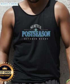 Awesome Seattle Postseason October Ready Tank Top featuring vibrant design perfect for game day and sports fans.