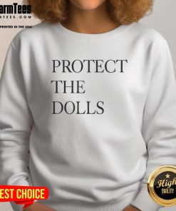 Alt Text: Awesome slogan sweatshirt for 2025 featuring 'Protect The Dolls' design, perfect for casual style and activism.