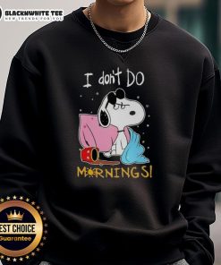 Awesome Snoopy I Don't Do Mornings Sweatshirt featuring Snoopy graphic, perfect for cozy, casual wear.