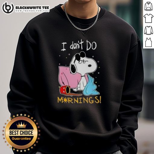 Awesome Snoopy I Don't Do Mornings Sweatshirt featuring Snoopy graphic, perfect for cozy, casual wear.
