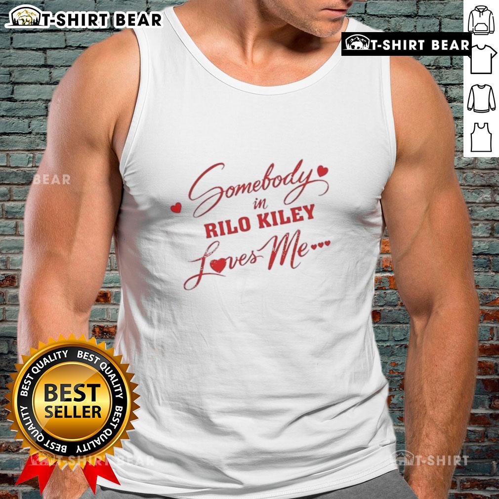 Awesome Somebody In Rilo Kiley Loves Me Tank Top Alt Text: Awesome Somebody in Rilo Kiley Loves Me tank top featuring a stylish design, perfect for fans of the band.