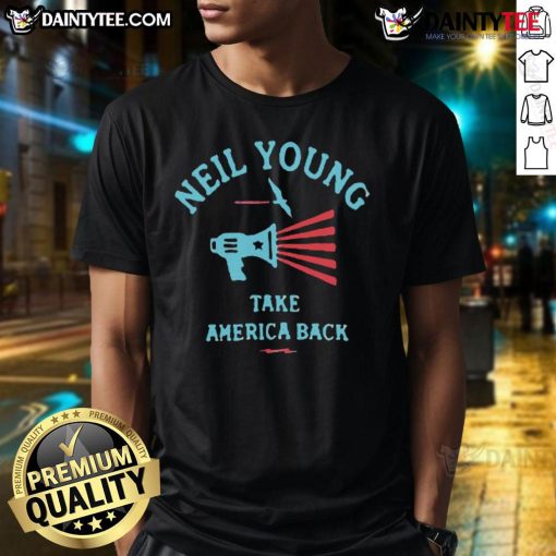 Awesome Take America Back Neil Young T-Shirt featuring bold graphics and vibrant colors, perfect for fans of Neil Young.