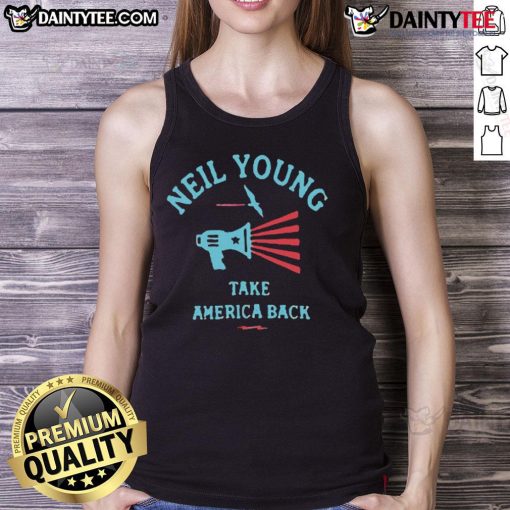 Awesome Take America Back Neil Young tank top featuring bold graphics and a stylish design for music fans.