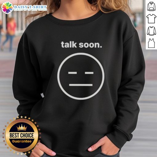 Awesome Talk Soon Icon Sweatshirt featuring a stylish design and vibrant colors, perfect for casual wear.