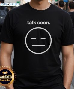 Awesome Talk Soon Icon T-Shirt featuring a trendy design perfect for casual wear and conversation starters.