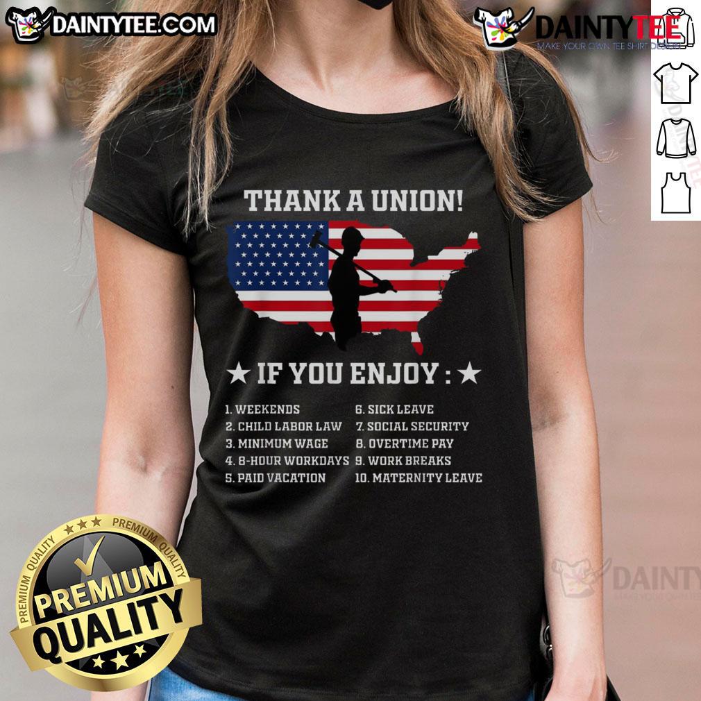 Awesome Thank A Union Pro Labor Rights American Worker Union Pride Ladies Tee