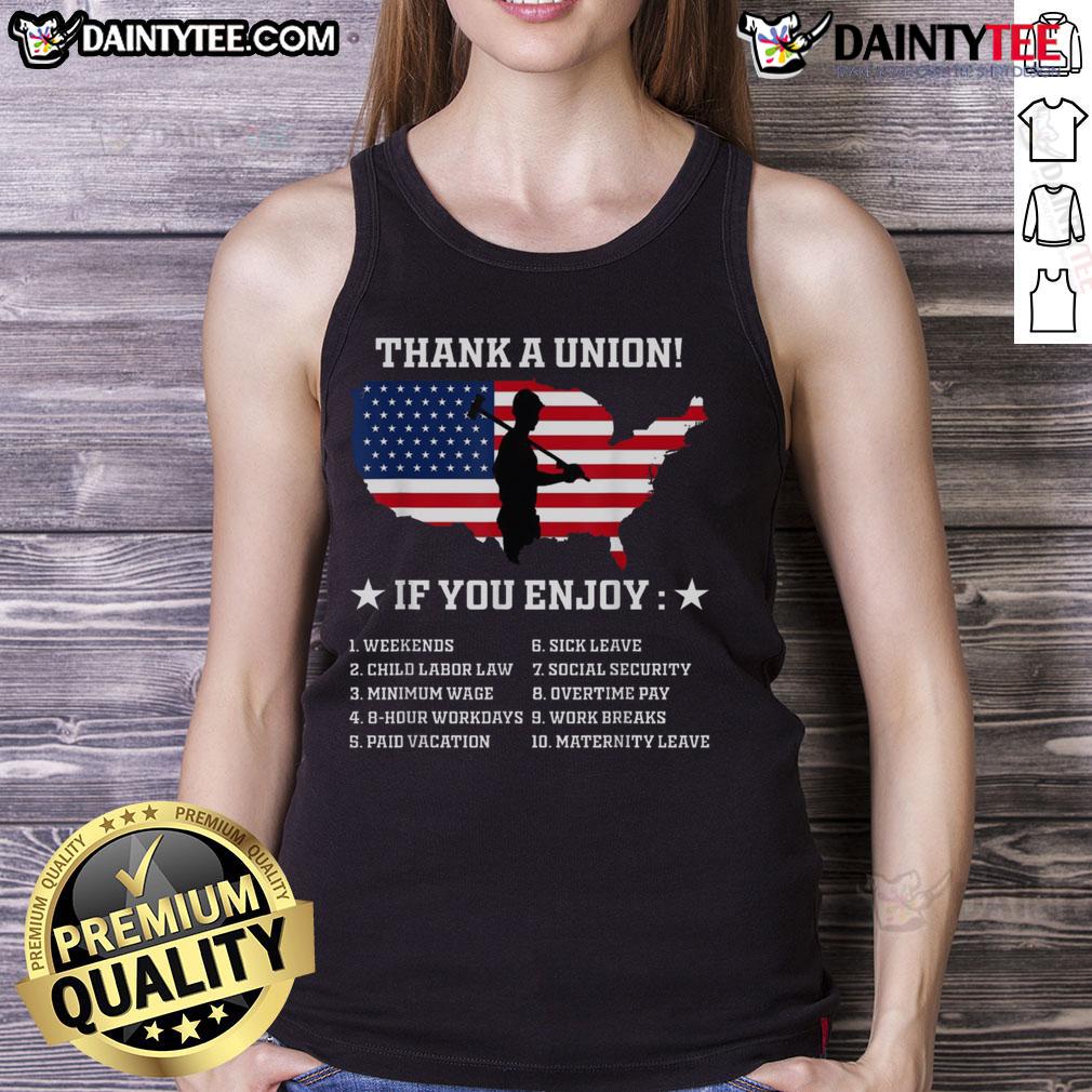 Awesome Thank A Union Pro Labor Rights American Worker Union Pride Tank Top