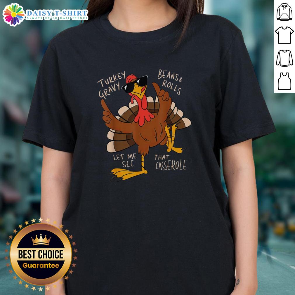 Awesome Thanksgiving Turkey Let Me See That Casserole Ladies Tee Awesome Thanksgiving Turkey tee featuring a fun casserole design for ladies, perfect for holiday gatherings and celebrations.