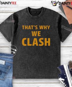 Awesome That's Why We Clash washed t-shirt in casual style, perfect for everyday wear and fashion enthusiasts.