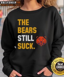 Awesome Bears Still Suck Green Bay Packers sweatshirt, featuring bold team colors and a stylish design for fans.