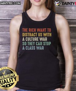 Tank top featuring 'The Rich Want to Distract Us with a Culture War' design, highlighting class conflict themes.