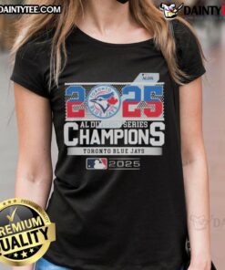 Alt Text: Awesome Toronto Blue Jays 2025 ALDS Champions MLB American League Division Series Ladies Tee shirt design.