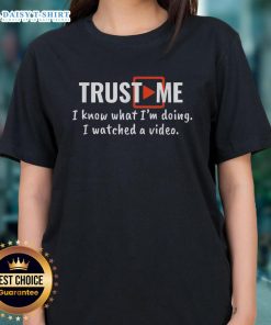 Awesome Trust Me I Know What I'm Doing Ladies Tee featuring a bold graphic design for confident women.