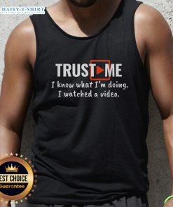 Awesome Trust Me I Know What I'm Doing tank top featuring a fun design, perfect for casual wear and showing off confidence.
