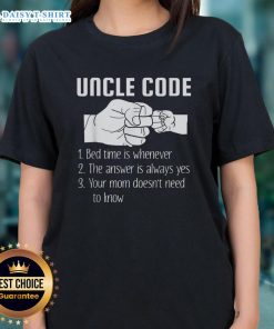 Awesome Uncle Code Rules Bed Time Is Whenever Ladies Tee featuring playful typography on a stylish women's shirt.