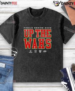 Awesome Warriors 2025 Dynasty Finals 'Up The Wahs' washed t-shirt showcasing vibrant team spirit and championship pride.
