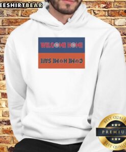 Awesome Welcome Home Chicago Cubs Come Home Safe Chicago Bears Hoodie, featuring bold team colors and logos for fans.