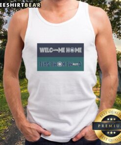 Awesome Welcome Home Seattle Seahawks Come Home Safe Seattle Mariners Tank Top featuring team logos and vibrant colors.