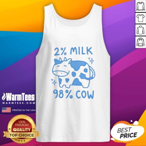 Alt Text: Cute 2 percent milk 98 percent cow tank top featuring a playful design for dairy lovers and casual wear enthusiasts.