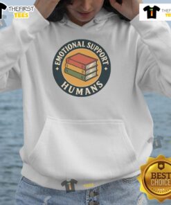 Alt Text: Cute Books Emotional Support Humans Hoodie featuring a cozy design and playful graphics for book lovers.