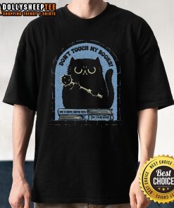 Alt Text: Cute cat graphic on a Don't Touch My Books t-shirt, perfect for book lovers and cat enthusiasts.