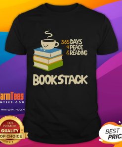 Alt Text: Cute coffee bookstack featuring 365 Days Of Peace And Reading T-shirt, perfect for book lovers and coffee enthusiasts.