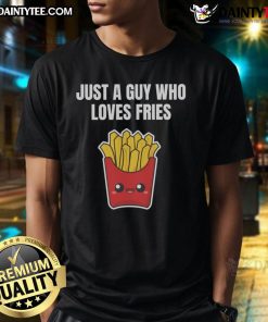 Alt Text: Cute 'Just A Guy Who Loves Fries' Kawaii T-Shirt featuring curly fries design for fast food lovers.