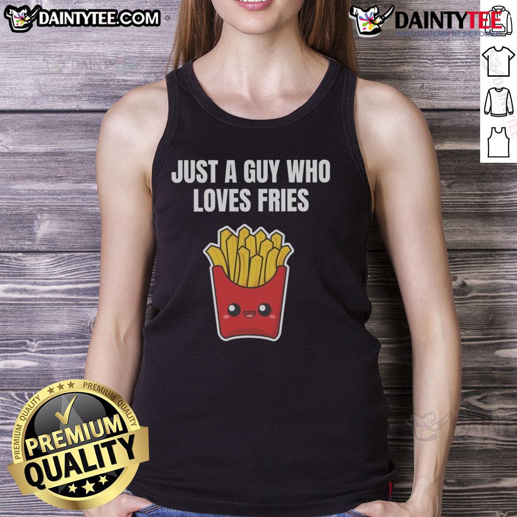 Cute Just A Guy Who Loves Fries French Fry Curly Fried Fast Food Lover Kawaii Tank Top