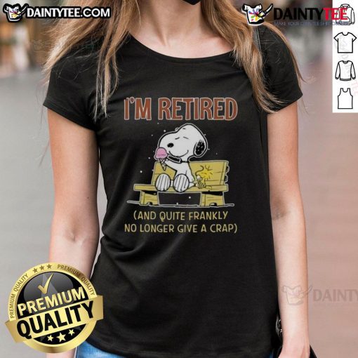 Alt Text: Cute Snoopy and Woodstock graphic on a ladies tee, featuring I'm Retired and Quite Frankly No Longer Give a Crap text.