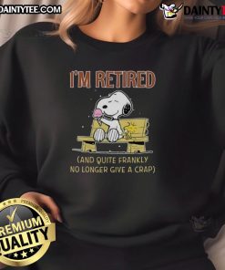 Cute Snoopy x Woodstock sweatshirt with 'I'm Retired and Quite Frankly No Longer Give a Crap' text design.