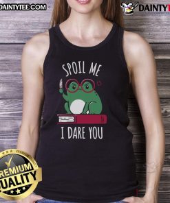 Alt Text: Cute Spoil Me I Dare You Tank Top - stylish and fun graphic tank top perfect for casual summer outfits.