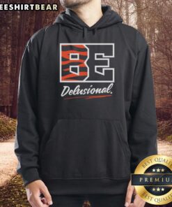 Funny Be Delusional Cincinnati Bengals Hoodie featuring a playful design for fans, perfect for game day and casual wear.