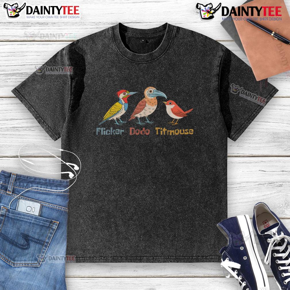 Funny Bird Pun Flicker Dodo Titmouse Cute Bird Lovers Washed T Shirt