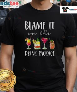 Funny Blame It On The Drink Package Cruise Vacation Cocktail T-Shirt featuring a humorous cocktail design for cruise lovers.