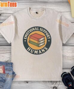 Funny books on emotional support for humans printed on a washed T-shirt, showcasing humor and comfort in reading.