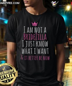 Funny Bridezilla Bride Wedding Planning Humor T-Shirt featuring a playful design perfect for comedic wedding vibes.