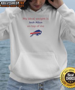 Funny Buffalo Bills football hoodie featuring 'My Ideal Weight Is Josh Alien On Top Of Me' design for fans.