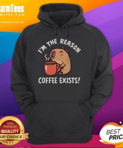 Alt Text: Funny capybara hoodie with the phrase I'm the reason coffee exists, perfect for coffee lovers and animal enthusiasts.