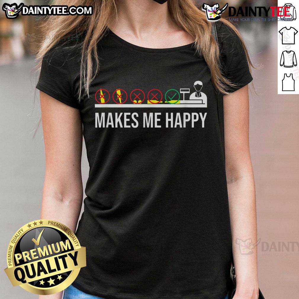 Funny Cashier Makes Me Happy Grocery Store Checkout Worker Appreciation Ladies-Tee