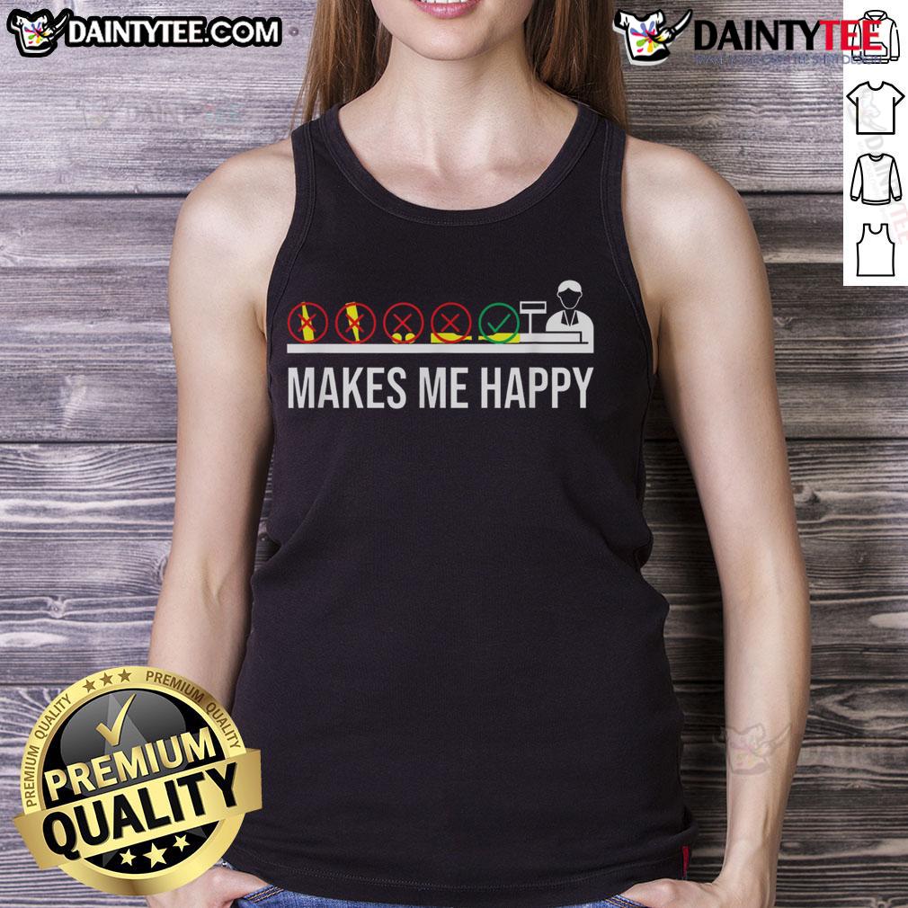 Funny Cashier Makes Me Happy Grocery Store Checkout Worker Appreciation Tank Top Funny cashier at grocery store checkout wearing a humorous tank top, spreading joy and appreciation to customers.